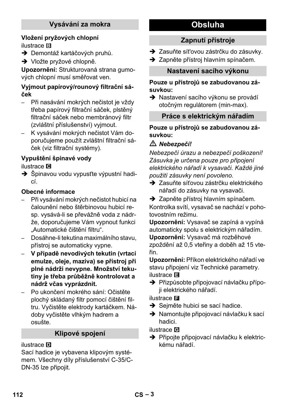 Vysávání za mokra, Vložení pryžových chlopní, Vyjmout papírový/rounový filtrační sáček | Vypuštění špinavé vody, Obecné informace, Klipové spojení, Obsluha, Zapnutí přístroje, Nastavení sacího výkonu, Práce s elektrickým nářadím | Karcher NT 55-1 Tact Te User Manual | Page 112 / 200