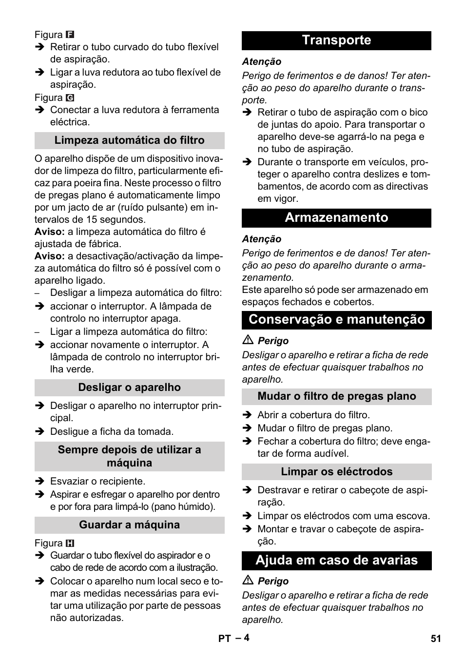 Limpeza automática do filtro, Desligar o aparelho, Sempre depois de utilizar a máquina | Guardar a máquina, Transporte, Armazenamento, Conservação e manutenção, Mudar o filtro de pregas plano, Limpar os eléctrodos, Ajuda em caso de avarias | Karcher NT 55-1 Tact Te User Manual | Page 51 / 200