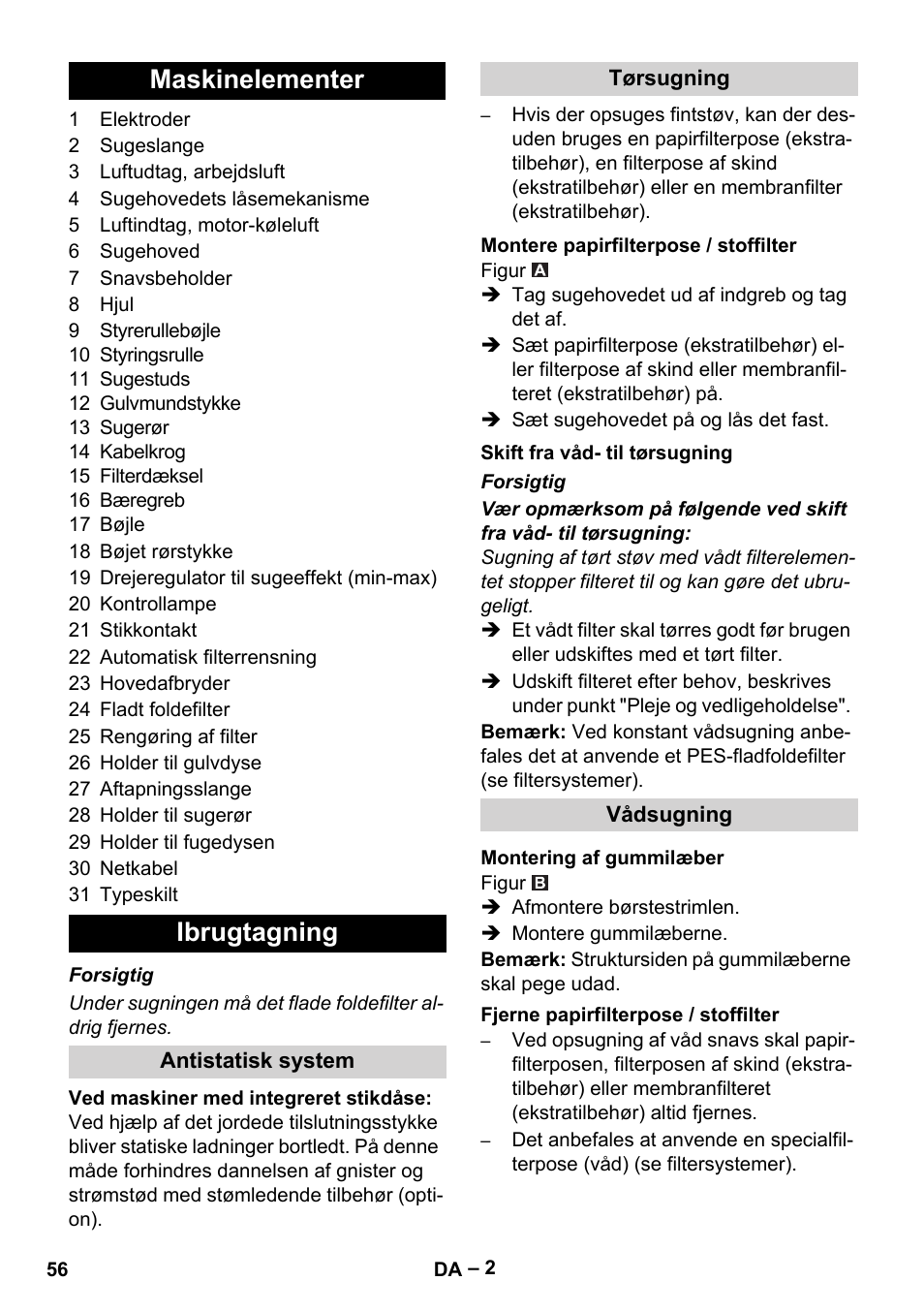 Maskinelementer, Ibrugtagning, Antistatisk system | Tørsugning, Montere papirfilterpose / stoffilter, Skift fra våd- til tørsugning, Vådsugning, Montering af gummilæber, Fjerne papirfilterpose / stoffilter, Maskinelementer ibrugtagning | Karcher NT 55-1 Tact Te User Manual | Page 56 / 200