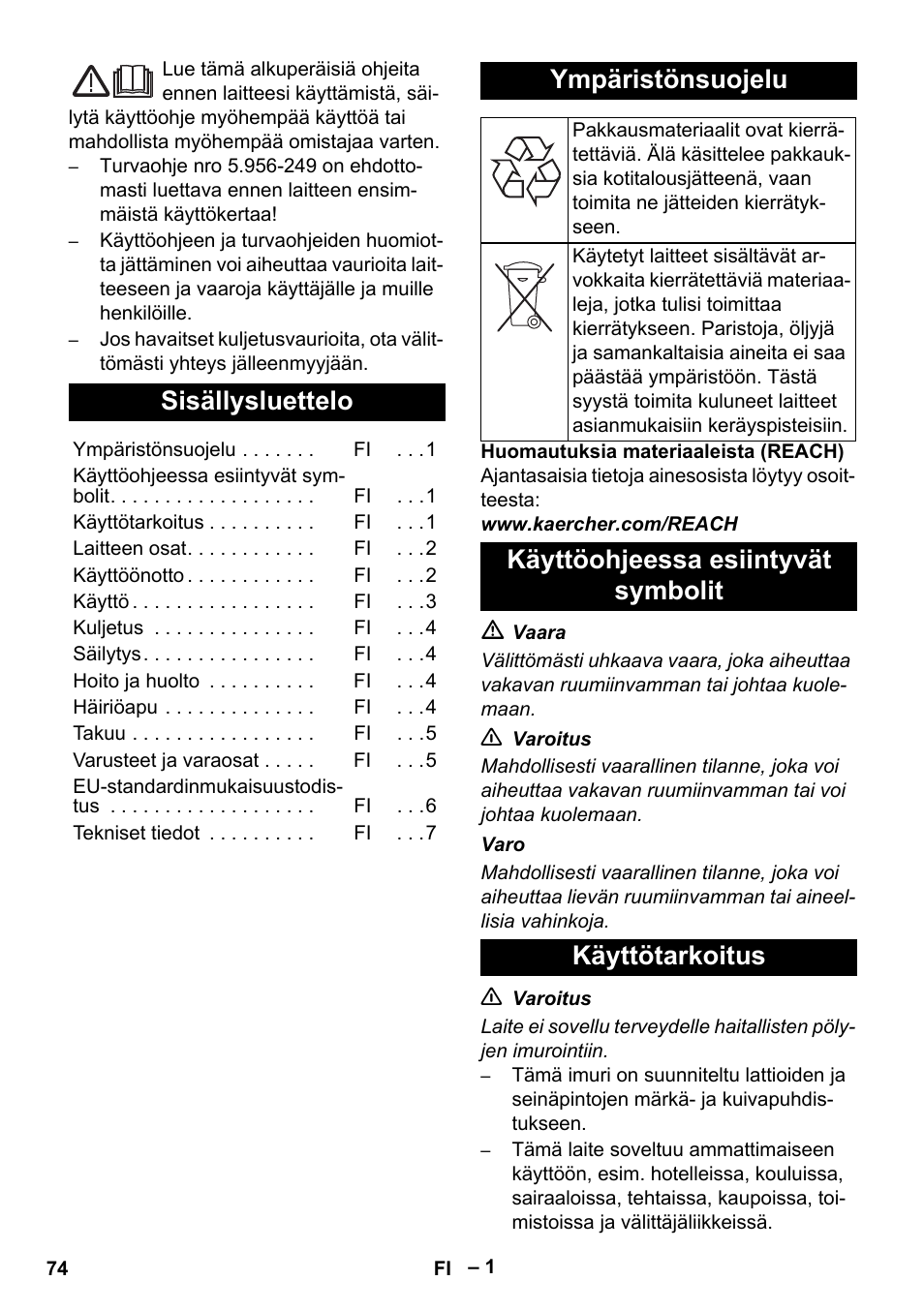 Suomi, Sisällysluettelo, Ympäristönsuojelu | Käyttöohjeessa esiintyvät symbolit, Käyttötarkoitus, Käyttöohjeessa esiintyvät symbolit käyttötarkoitus | Karcher NT 55-1 Tact Te User Manual | Page 74 / 200