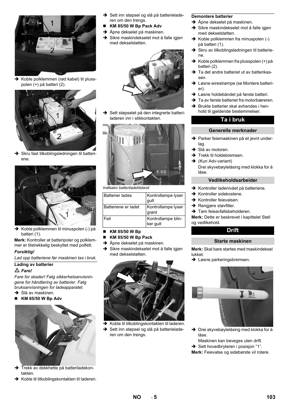 Lading av batterier, Demontere batterier, Ta i bruk | Generelle merknader, Vedlikeholdsarbeider, Drift, Starte maskinen | Karcher KM 85-50 W Bp Adv User Manual | Page 103 / 336