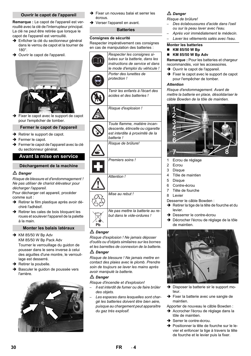 Ouvrir le capot de l'appareil, Fermer le capot de l'appareil, Avant la mise en service | Déchargement de la machine, Monter les balais latéraux, Batteries, Consignes de sécurité, Monter les batteries | Karcher KM 85-50 W Bp Adv User Manual | Page 30 / 336