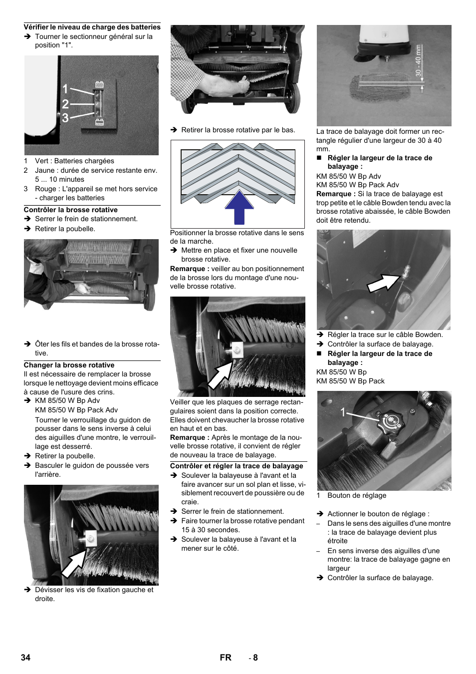 Vérifier le niveau de charge des batteries, Contrôler la brosse rotative, Changer la brosse rotative | Contrôler et régler la trace de balayage | Karcher KM 85-50 W Bp Adv User Manual | Page 34 / 336