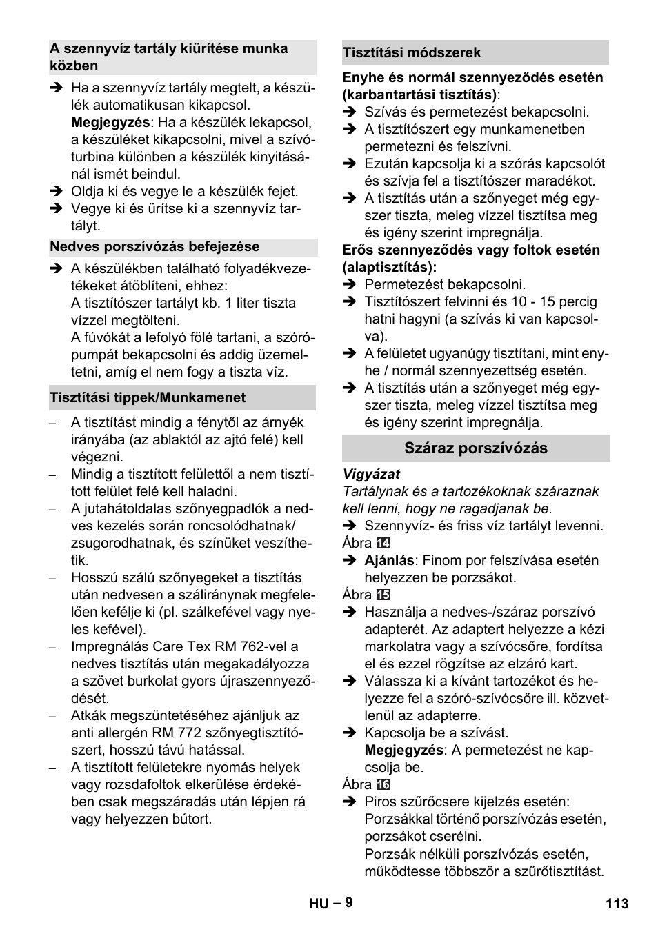 A szennyvíz tartály kiürítése munka közben, Nedves porszívózás befejezése, Tisztítási tippek/munkamenet | Tisztítási módszerek, Száraz porszívózás | Karcher Aspiratori SE 5-100 EU User Manual | Page 113 / 214
