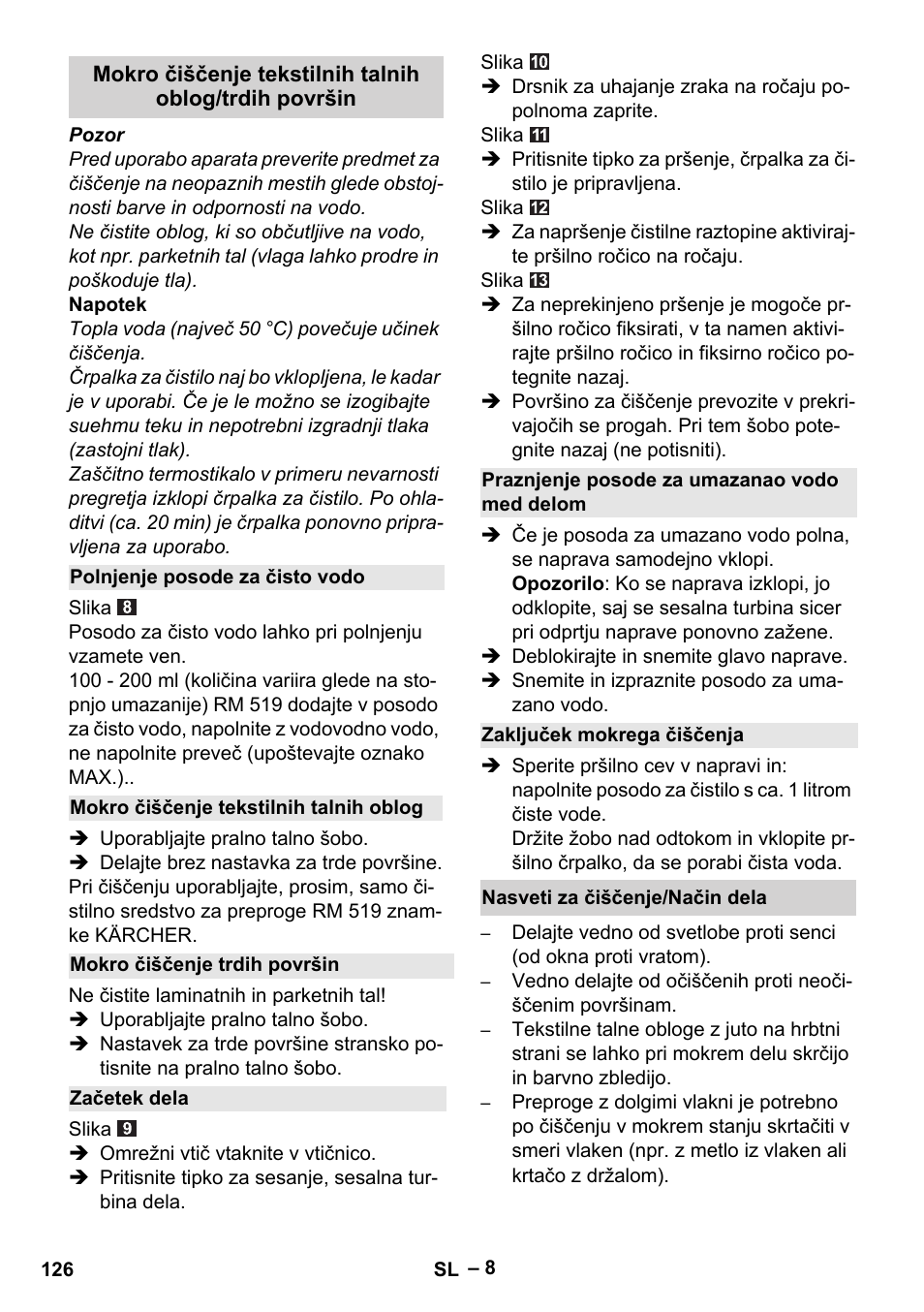 Polnjenje posode za čisto vodo, Mokro čiščenje tekstilnih talnih oblog, Mokro čiščenje trdih površin | Začetek dela, Praznjenje posode za umazanao vodo med delom, Zaključek mokrega čiščenja, Nasveti za čiščenje/način dela | Karcher Aspiratori SE 5-100 EU User Manual | Page 126 / 214