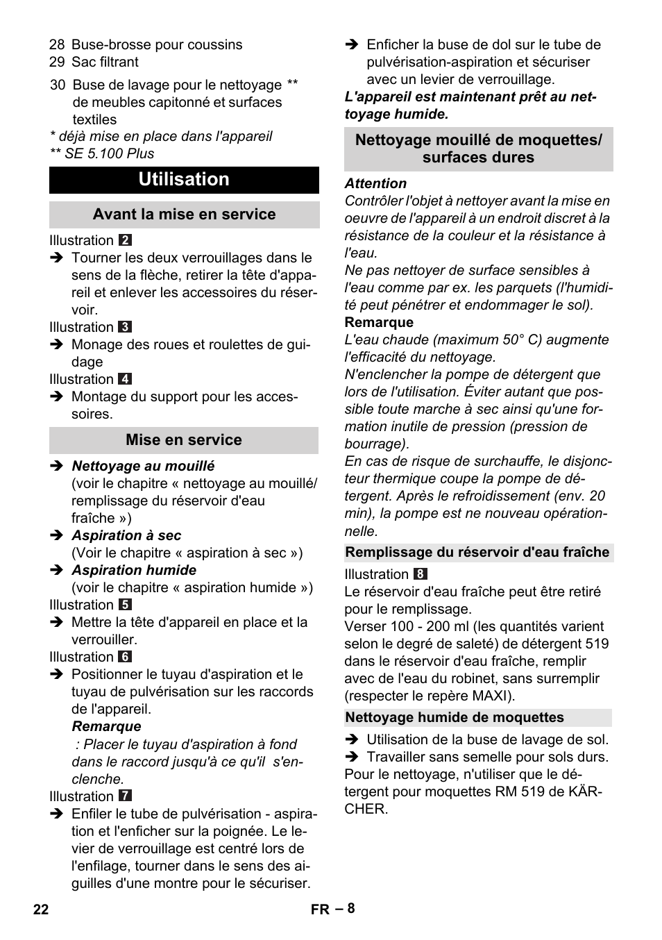 Utilisation, Avant la mise en service, Mise en service | Nettoyage mouillé de moquettes/ surfaces dures, Remplissage du réservoir d'eau fraîche, Nettoyage humide de moquettes | Karcher Aspiratori SE 5-100 EU User Manual | Page 22 / 214