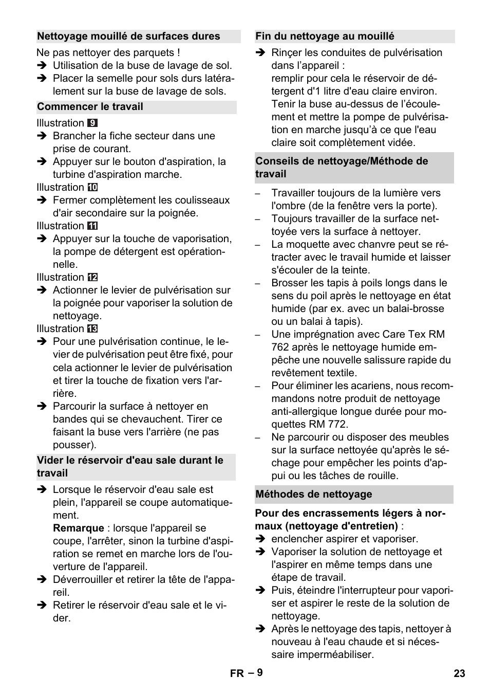 Nettoyage mouillé de surfaces dures, Commencer le travail, Vider le réservoir d'eau sale durant le travail | Fin du nettoyage au mouillé, Conseils de nettoyage/méthode de travail, Méthodes de nettoyage | Karcher Aspiratori SE 5-100 EU User Manual | Page 23 / 214