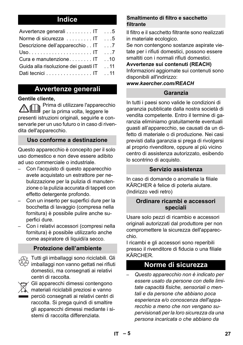 Italiano, Indice, Avvertenze generali | Uso conforme a destinazione, Protezione dell’ambiente, Smaltimento di filtro e sacchetto filtrante, Garanzia, Servizio assistenza, Ordinare ricambi e accessori speciali, Norme di sicurezza | Karcher Aspiratori SE 5-100 EU User Manual | Page 27 / 214