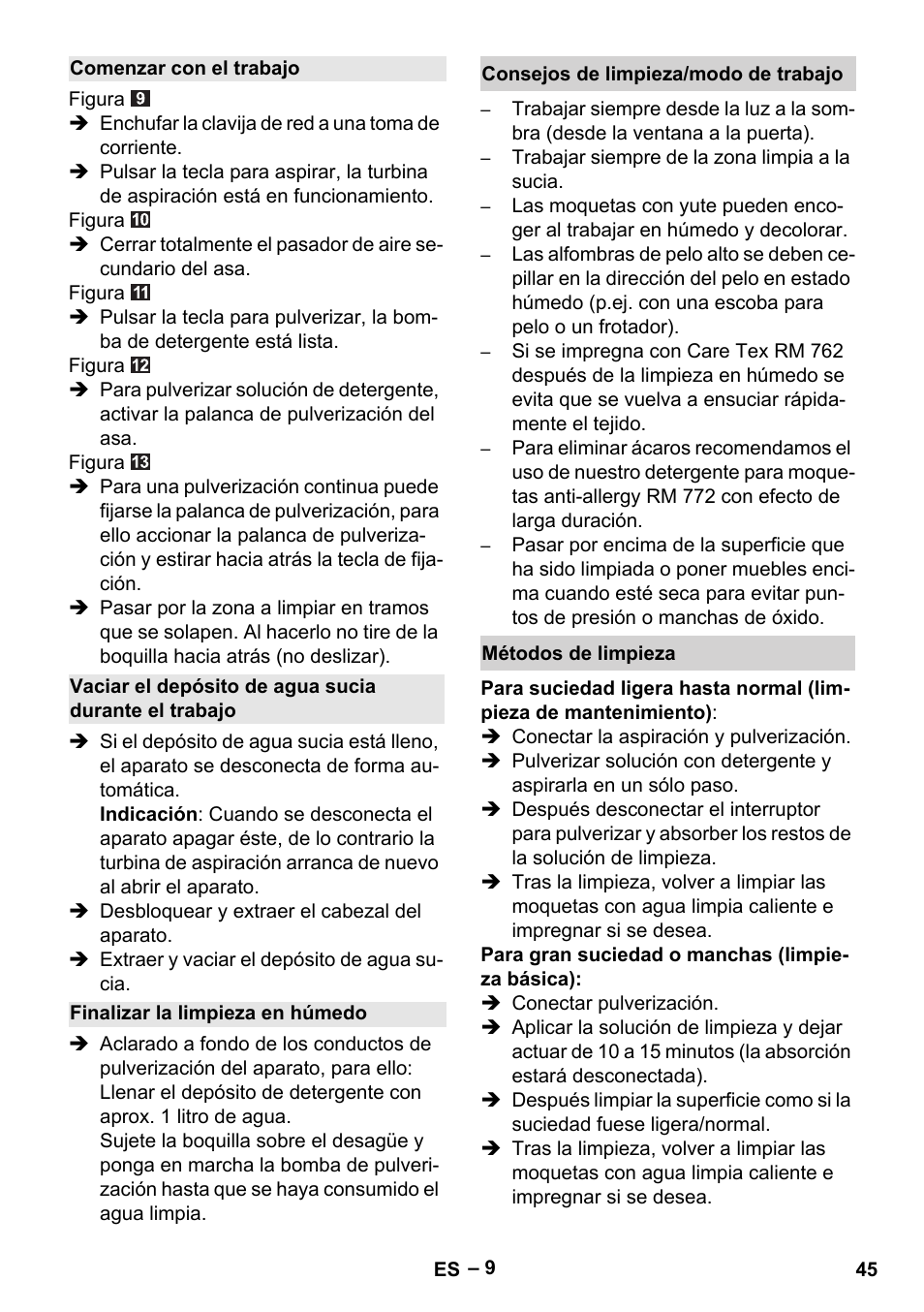 Comenzar con el trabajo, Finalizar la limpieza en húmedo, Consejos de limpieza/modo de trabajo | Métodos de limpieza | Karcher Aspiratori SE 5-100 EU User Manual | Page 45 / 214