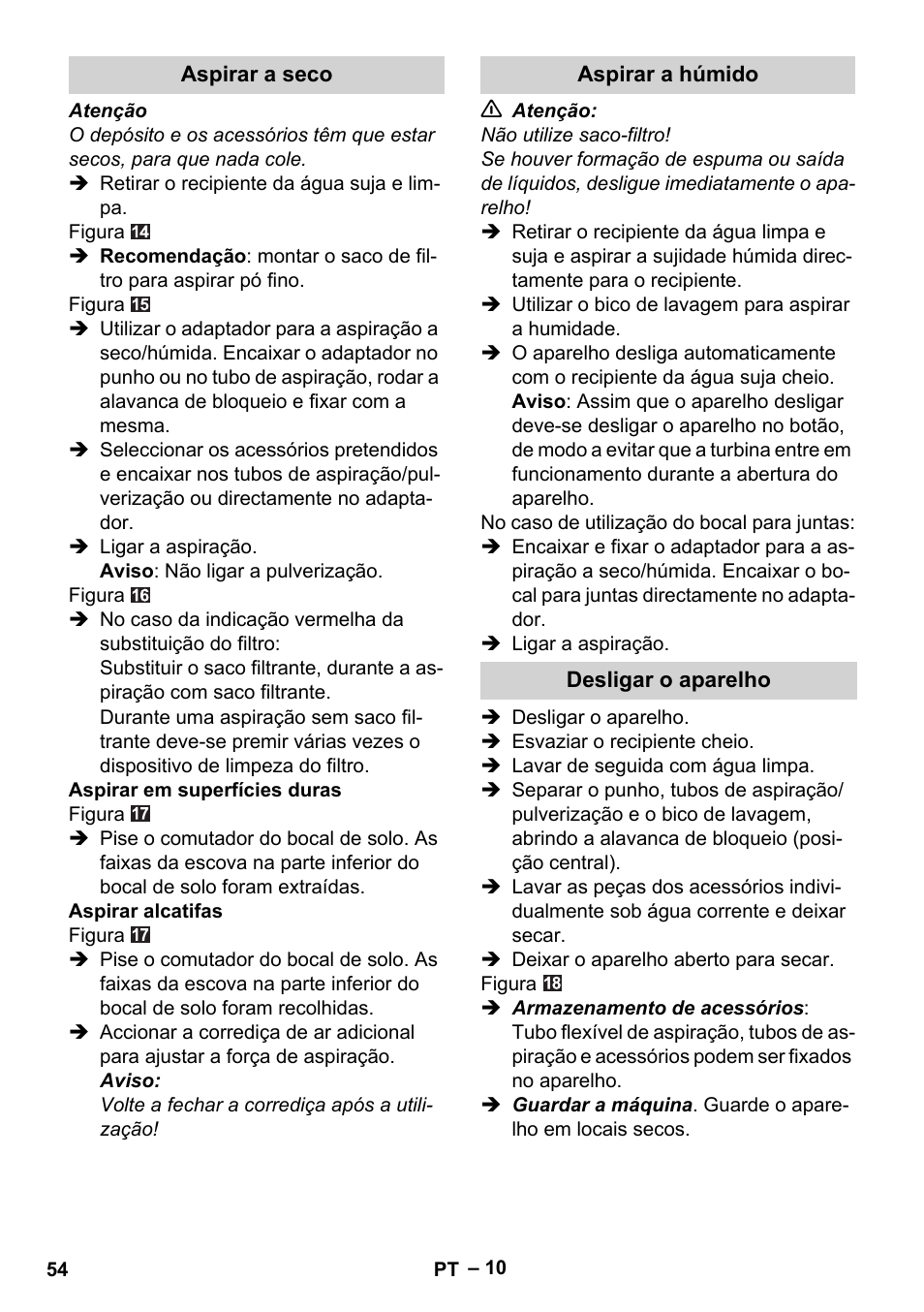 Aspirar a seco, Aspirar a húmido, Desligar o aparelho | Karcher Aspiratori SE 5-100 EU User Manual | Page 54 / 214