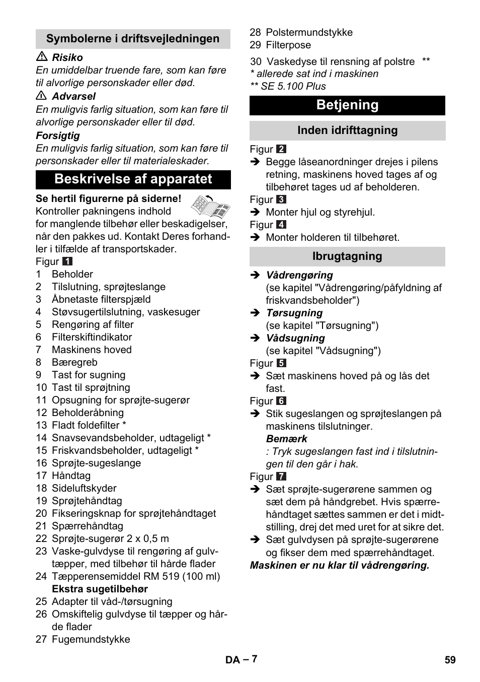 Symbolerne i driftsvejledningen, Beskrivelse af apparatet, Betjening | Inden idrifttagning, Ibrugtagning | Karcher Aspiratori SE 5-100 EU User Manual | Page 59 / 214