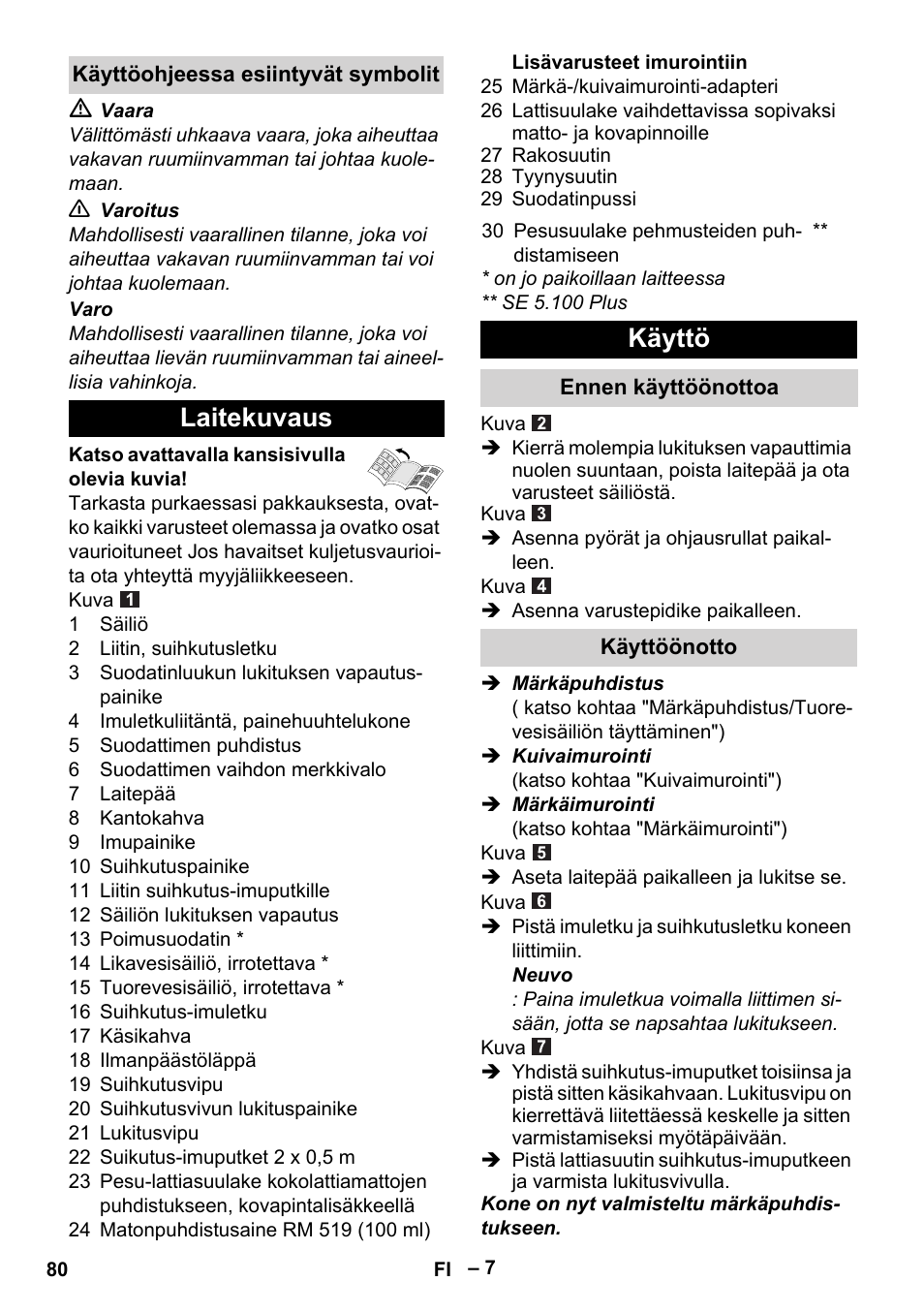 Käyttöohjeessa esiintyvät symbolit, Laitekuvaus, Käyttö | Ennen käyttöönottoa, Käyttöönotto | Karcher Aspiratori SE 5-100 EU User Manual | Page 80 / 214