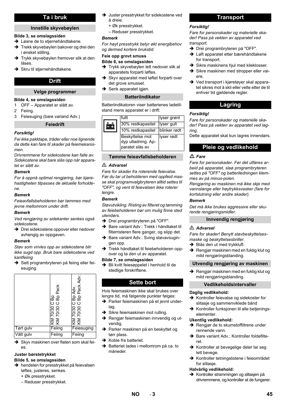 Ta i bruk, Drift, Sette bort transport lagring pleie og vedlikehold | Karcher KM 70-30 C Bp Pack Adv User Manual | Page 45 / 144