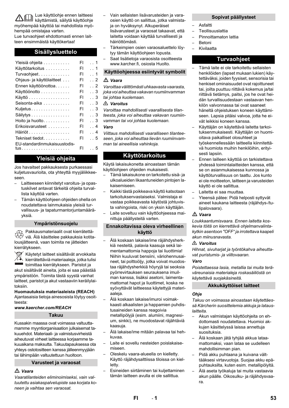 Suomi, Sisällysluettelo, Yleisiä ohjeita | Käyttötarkoitus, Turvaohjeet | Karcher KM 70-30 C Bp Pack Adv User Manual | Page 53 / 144