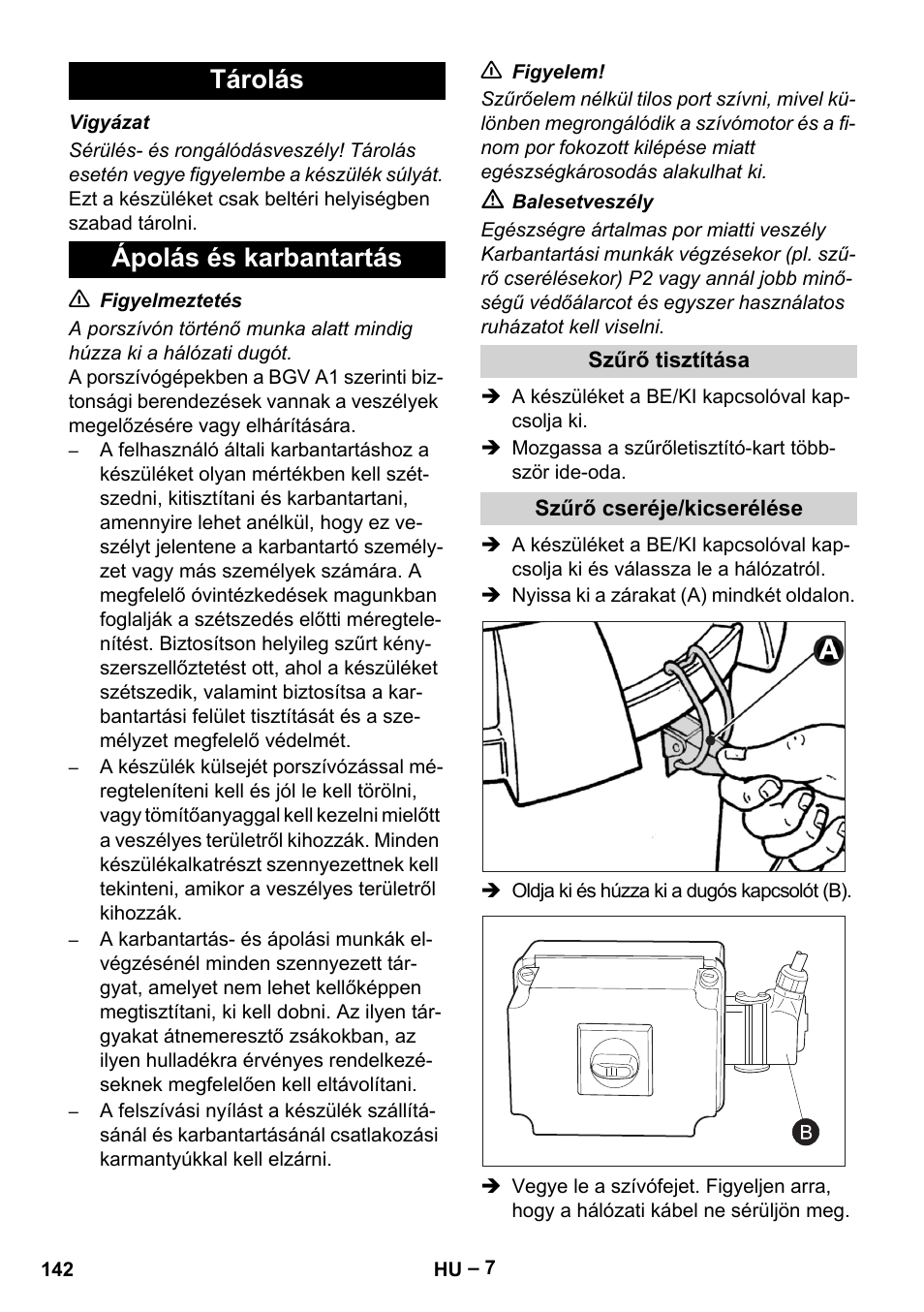 Tárolás, Ápolás és karbantartás, Szűrő tisztítása | Szűrő cseréje/kicserélése, Tárolás ápolás és karbantartás | Karcher IV 60-30 M B1 User Manual | Page 142 / 260