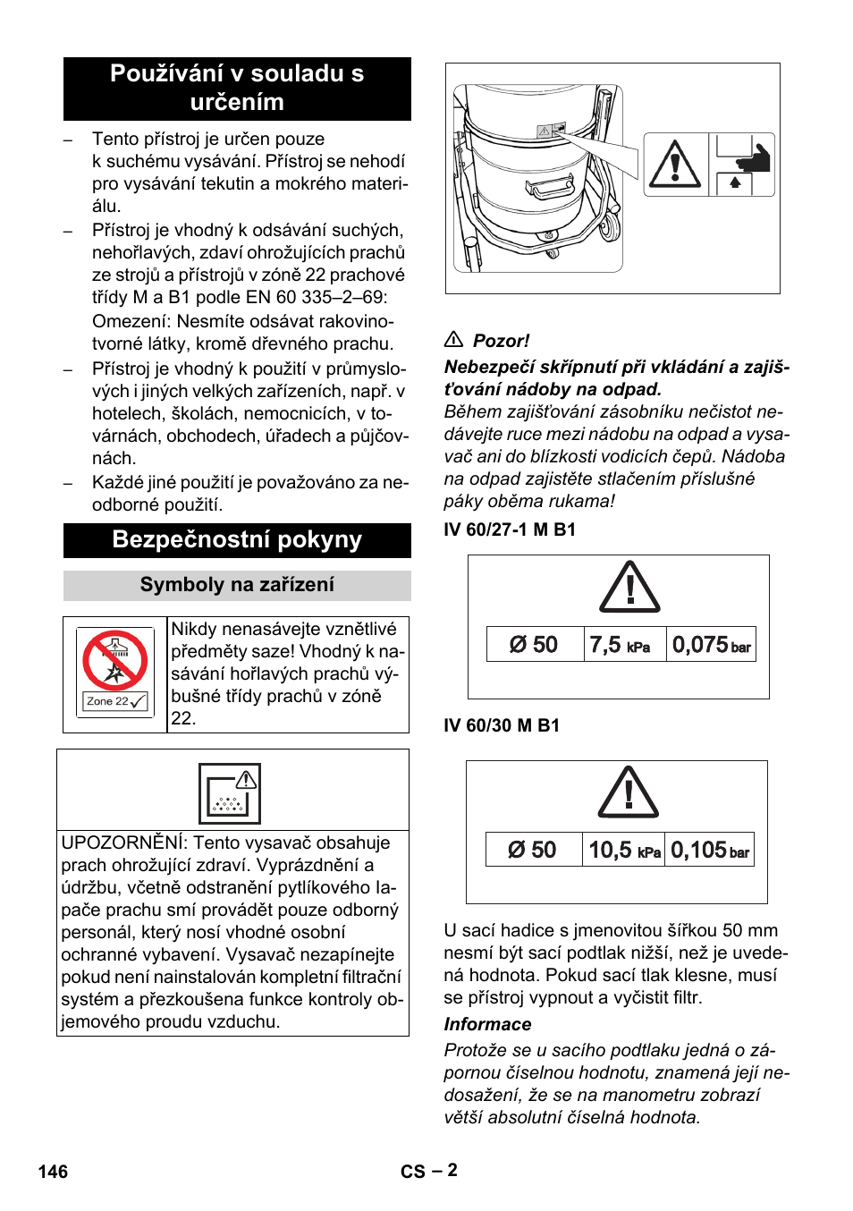 Používání v souladu s určením, Bezpečnostní pokyny, Symboly na zařízení | Iv 60/27-1 m b1, Iv 60/30 m b1, Používání v souladu s určením bezpečnostní pokyny | Karcher IV 60-30 M B1 User Manual | Page 146 / 260