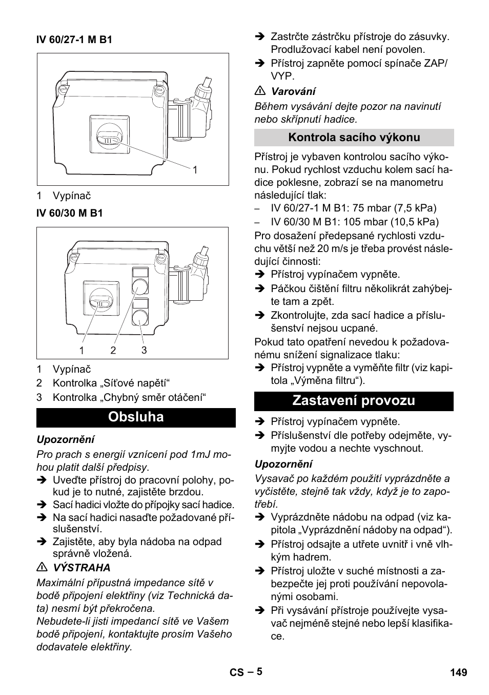 Iv 60/27-1 m b1, Iv 60/30 m b1, Obsluha | Kontrola sacího výkonu, Zastavení provozu | Karcher IV 60-30 M B1 User Manual | Page 149 / 260