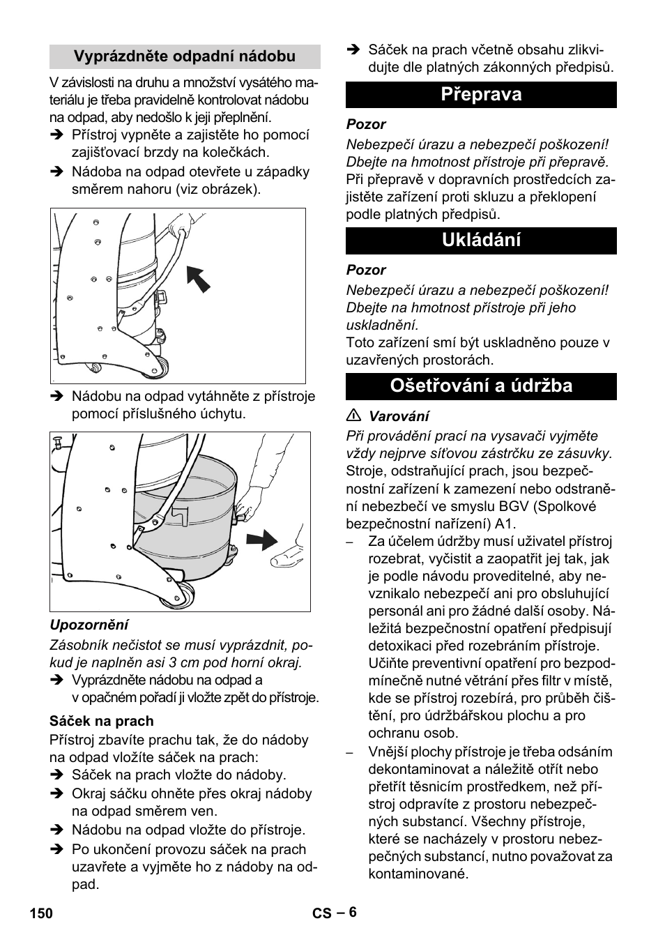 Vyprázdněte odpadní nádobu, Sáček na prach, Přeprava | Ukládání, Ošetřování a údržba, Přeprava ukládání ošetřování a údržba | Karcher IV 60-30 M B1 User Manual | Page 150 / 260