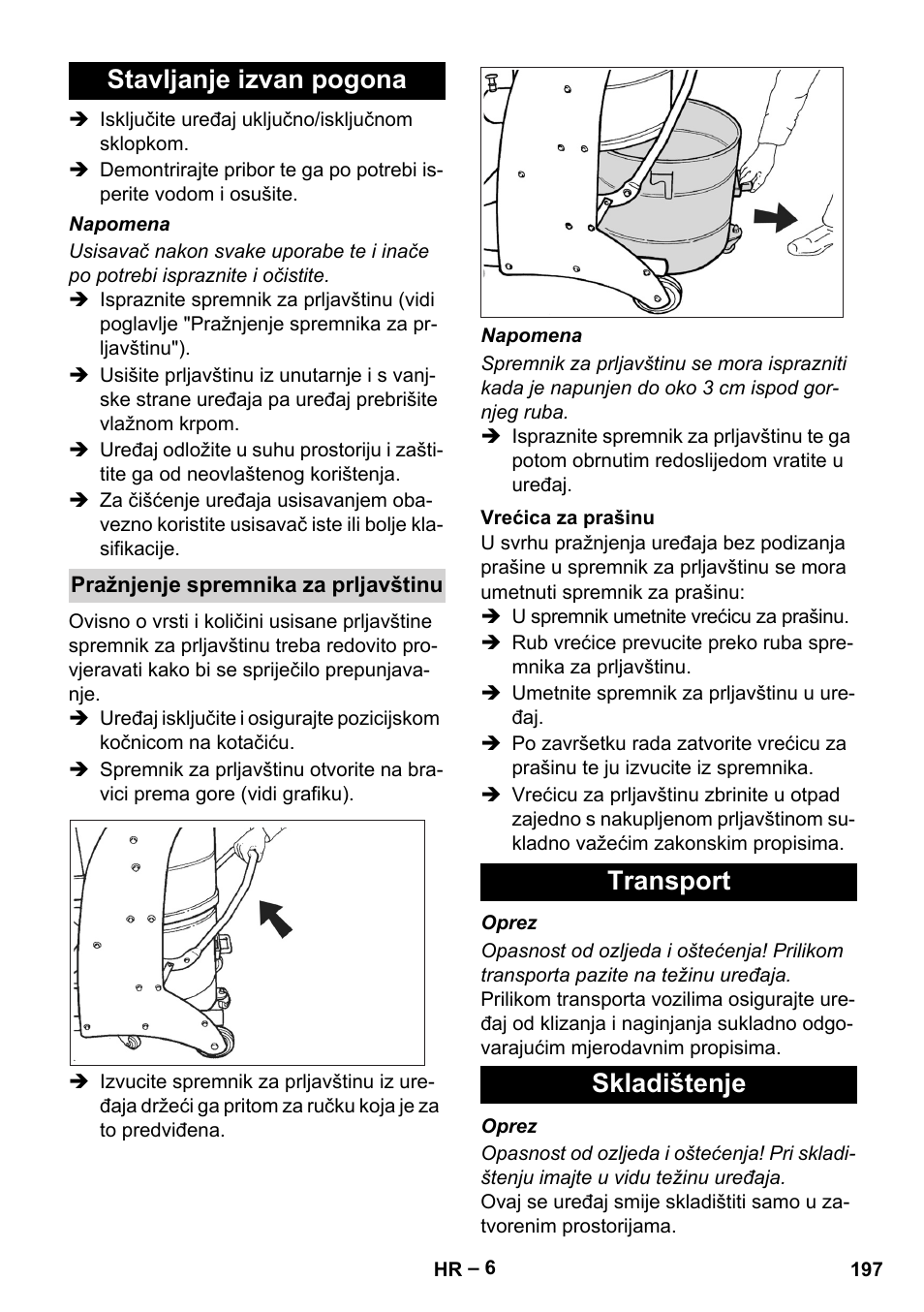 Stavljanje izvan pogona, Pražnjenje spremnika za prljavštinu, Vrećica za prašinu | Transport, Skladištenje, Transport skladištenje | Karcher IV 60-30 M B1 User Manual | Page 197 / 260