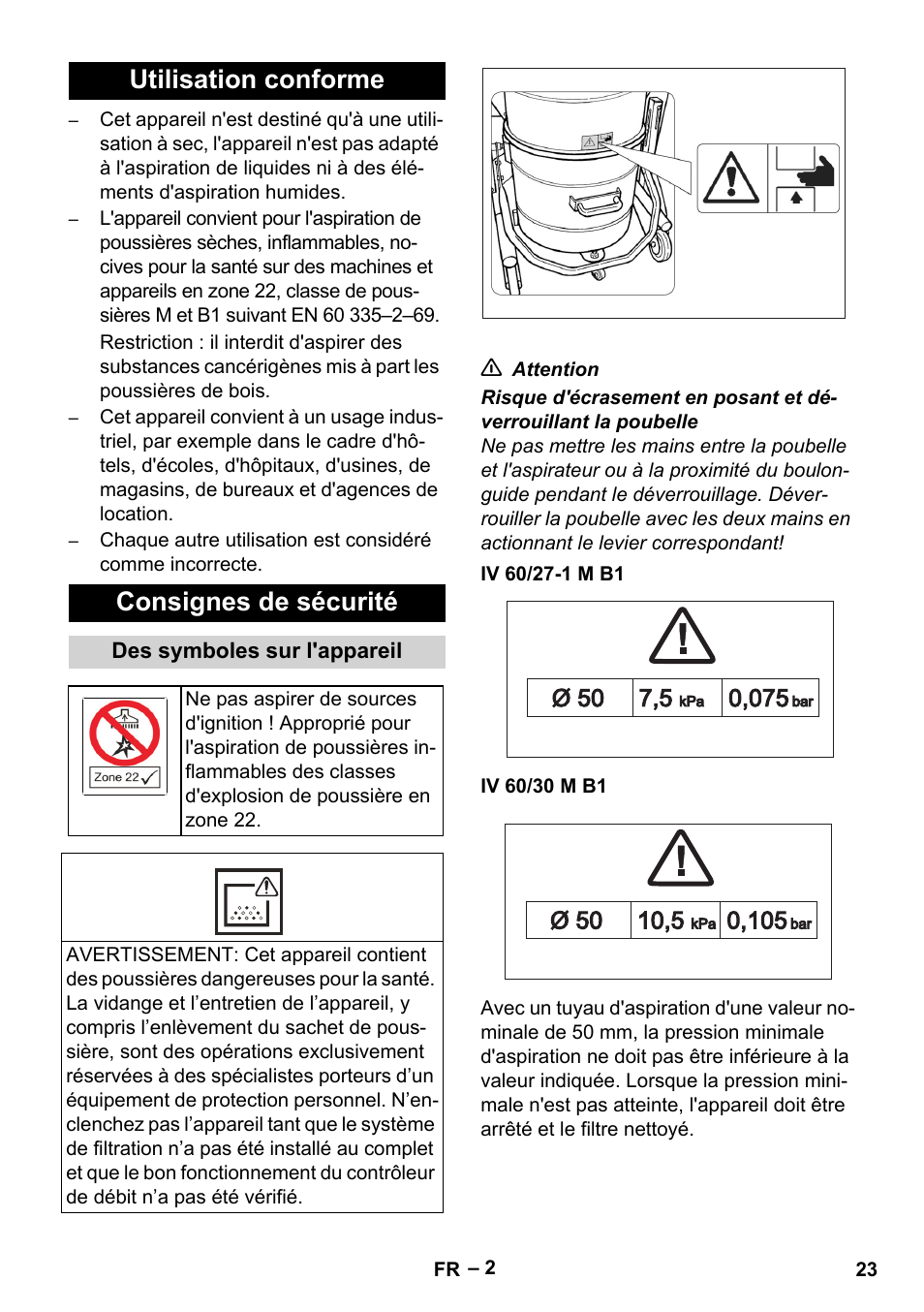 Utilisation conforme, Consignes de sécurité, Des symboles sur l'appareil | Iv 60/27-1 m b1, Iv 60/30 m b1, Utilisation conforme consignes de sécurité | Karcher IV 60-30 M B1 User Manual | Page 23 / 260