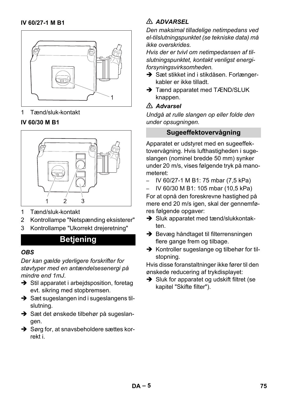 Iv 60/27-1 m b1, Iv 60/30 m b1, Betjening | Sugeeffektovervågning | Karcher IV 60-30 M B1 User Manual | Page 75 / 260