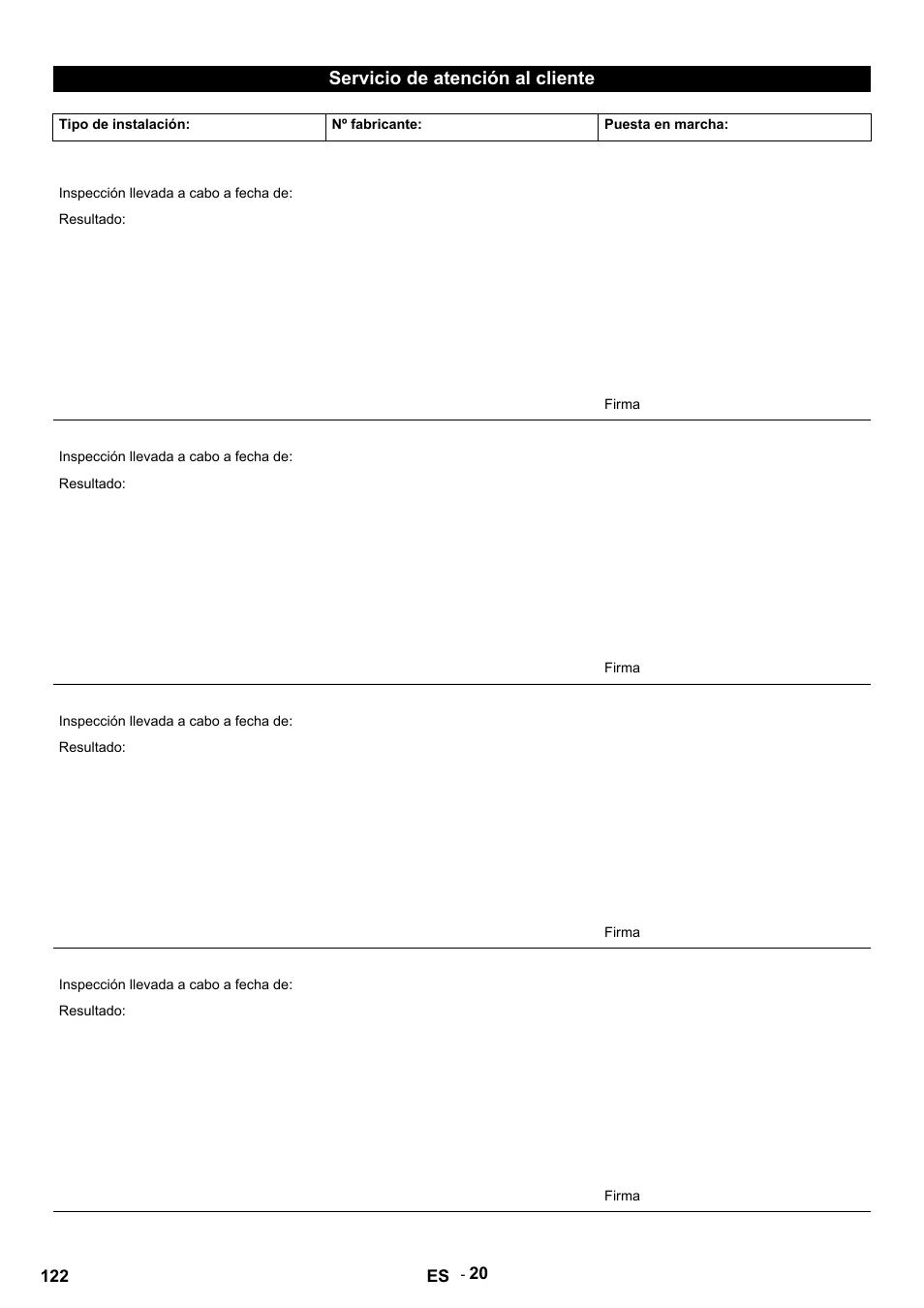 Servicio de atención al cliente, Tipo de instalación, Nº fabricante | Puesta en marcha, Inspección llevada a cabo a fecha de, Resultado, Firma | Karcher HDS 12-14-4 ST Gas User Manual | Page 122 / 464