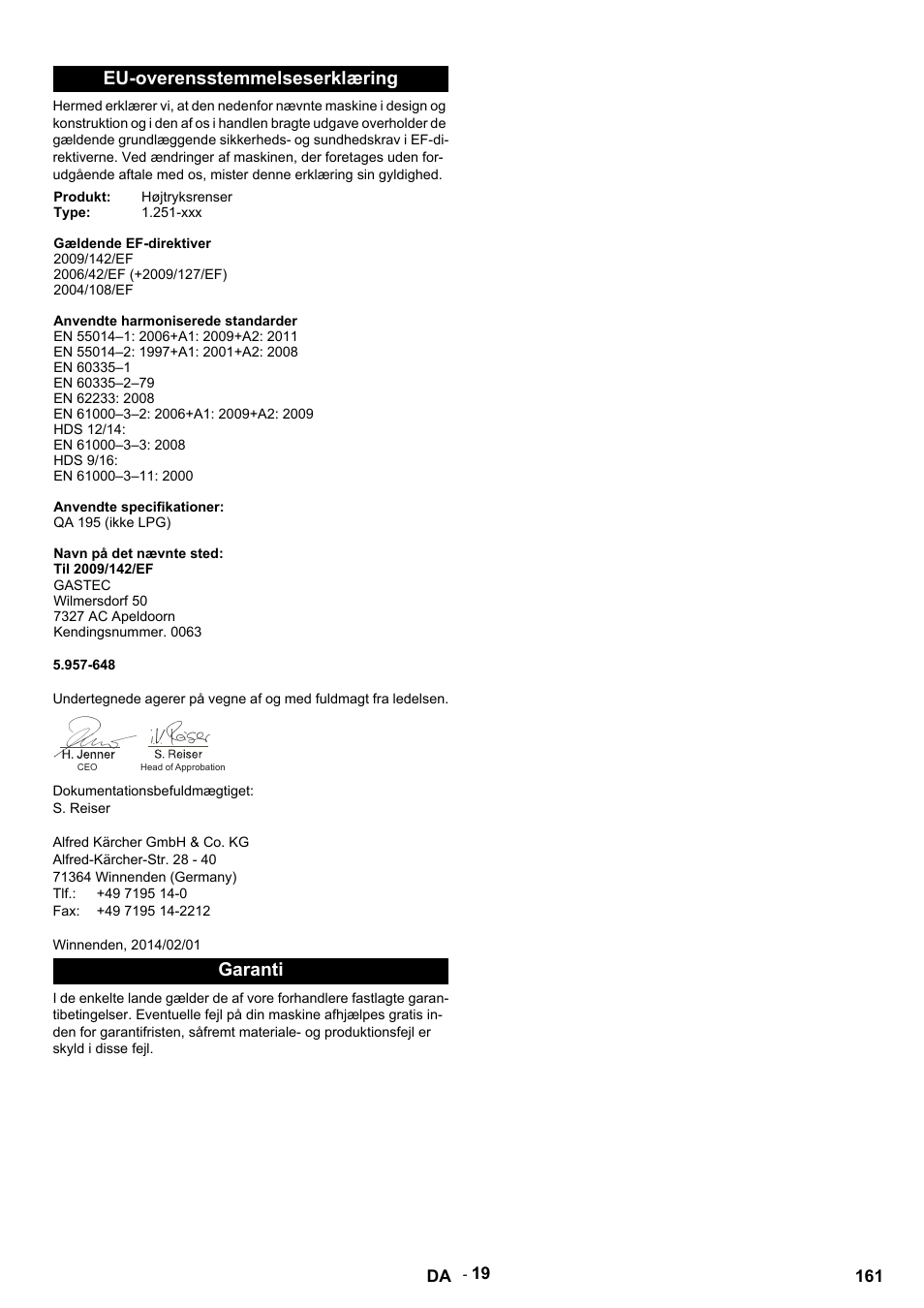 Eu-overensstemmelseserklæring, Produkt, Højtryksrenser | Type, Gældende ef-direktiver, 2009/142/ef, 2006/42/ef (+2009/127/ef), 2004/108/ef, Anvendte harmoniserede standarder, En 55014–1: 2006+a1: 2009+a2: 2011 | Karcher HDS 12-14-4 ST Gas User Manual | Page 161 / 464