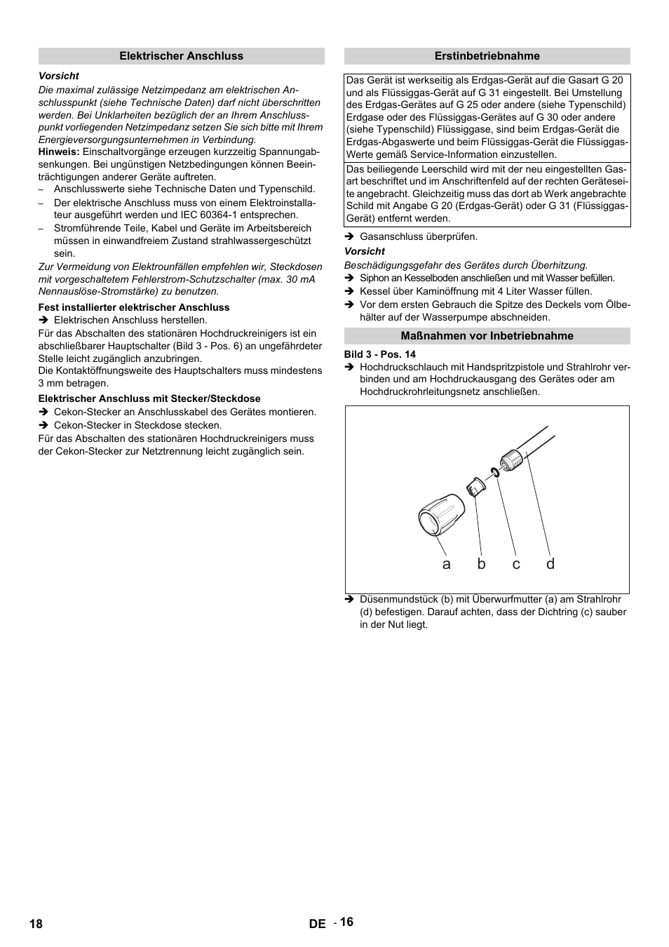 Elektrischer anschluss, Vorsicht, Fest installierter elektrischer anschluss | Elektrischen anschluss herstellen, Elektrischer anschluss mit stecker/steckdose, Cekon-stecker in steckdose stecken, Erstinbetriebnahme, Gasanschluss überprüfen, Beschädigungsgefahr des gerätes durch überhitzung, Kessel über kaminöffnung mit 4 liter wasser füllen | Karcher HDS 12-14-4 ST Gas User Manual | Page 18 / 464