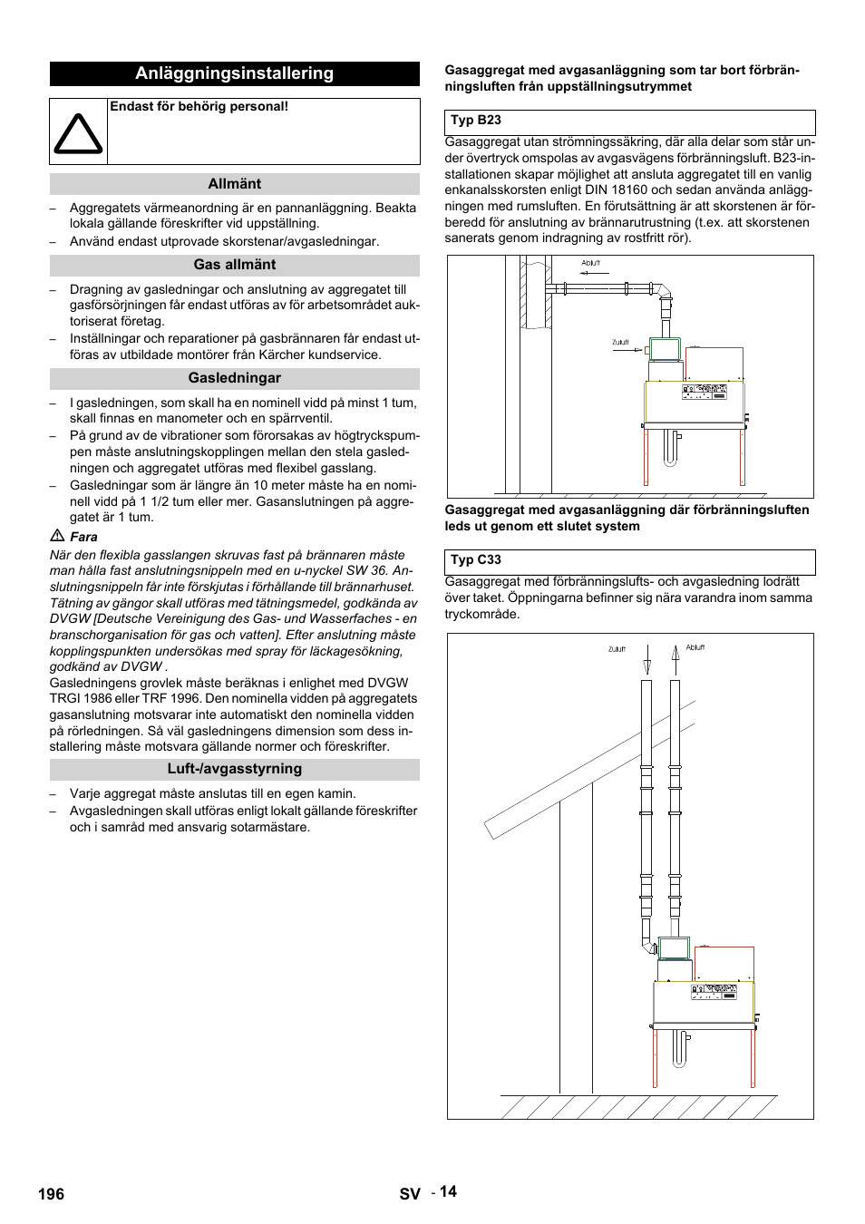 Anläggningsinstallering, Endast för behörig personal, Allmänt | Använd endast utprovade skorstenar/avgasledningar, Gas allmänt, Gasledningar, M fara, Luft-/avgasstyrning, Varje aggregat måste anslutas till en egen kamin, Typ b23 | Karcher HDS 12-14-4 ST Gas User Manual | Page 196 / 464