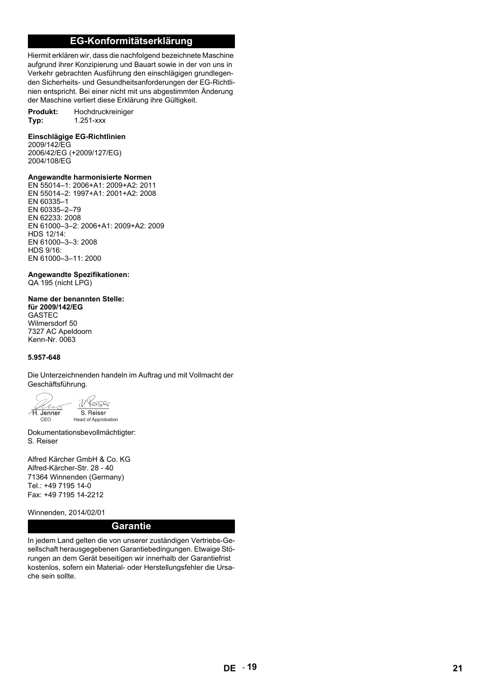 Eg-konformitätserklärung, Produkt, Hochdruckreiniger | Einschlägige eg-richtlinien, 2009/142/eg, 2006/42/eg (+2009/127/eg), 2004/108/eg, Angewandte harmonisierte normen, En 55014–1: 2006+a1: 2009+a2: 2011, En 55014–2: 1997+a1: 2001+a2: 2008 | Karcher HDS 12-14-4 ST Gas User Manual | Page 21 / 464