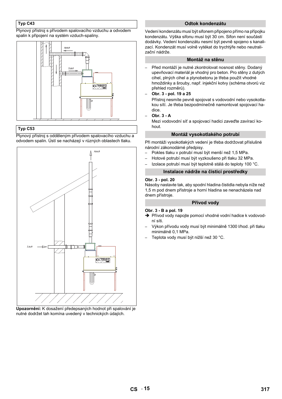 Typ c43, Typ c53, Odtok kondenzátu | Montáž na stěnu, Obr. 3 - pol. 19 a 25, Obr. 3 - a, Montáž vysokotlakého potrubí, Pokles tlaku v potrubí musí být menší než 1,5 mpa, Instalace nádrže na čisticí prostředky, Obr. 3 - pol. 20 | Karcher HDS 12-14-4 ST Gas User Manual | Page 317 / 464
