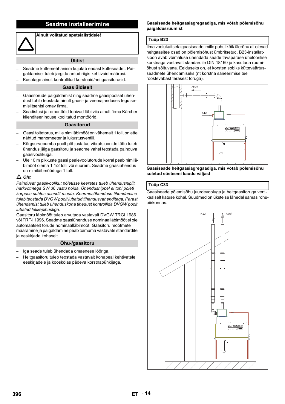 Seadme installeerimine, Ainult volitatud spetsialistidele, Üldist | Gaas üldiselt, Gaasitorud, M oht, Õhu-/gaasitoru, Iga seade tuleb ühendada omaenese lõõriga, Tüüp b23, Tüüp c33 | Karcher HDS 12-14-4 ST Gas User Manual | Page 396 / 464