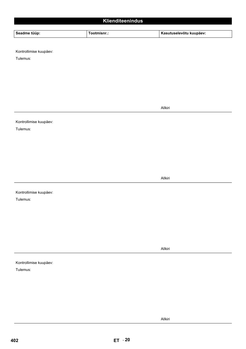 Klienditeenindus, Seadme tüüp, Tootmisnr | Kasutuselevõtu kuupäev, Kontrollimise kuupäev, Tulemus, Allkiri | Karcher HDS 12-14-4 ST Gas User Manual | Page 402 / 464