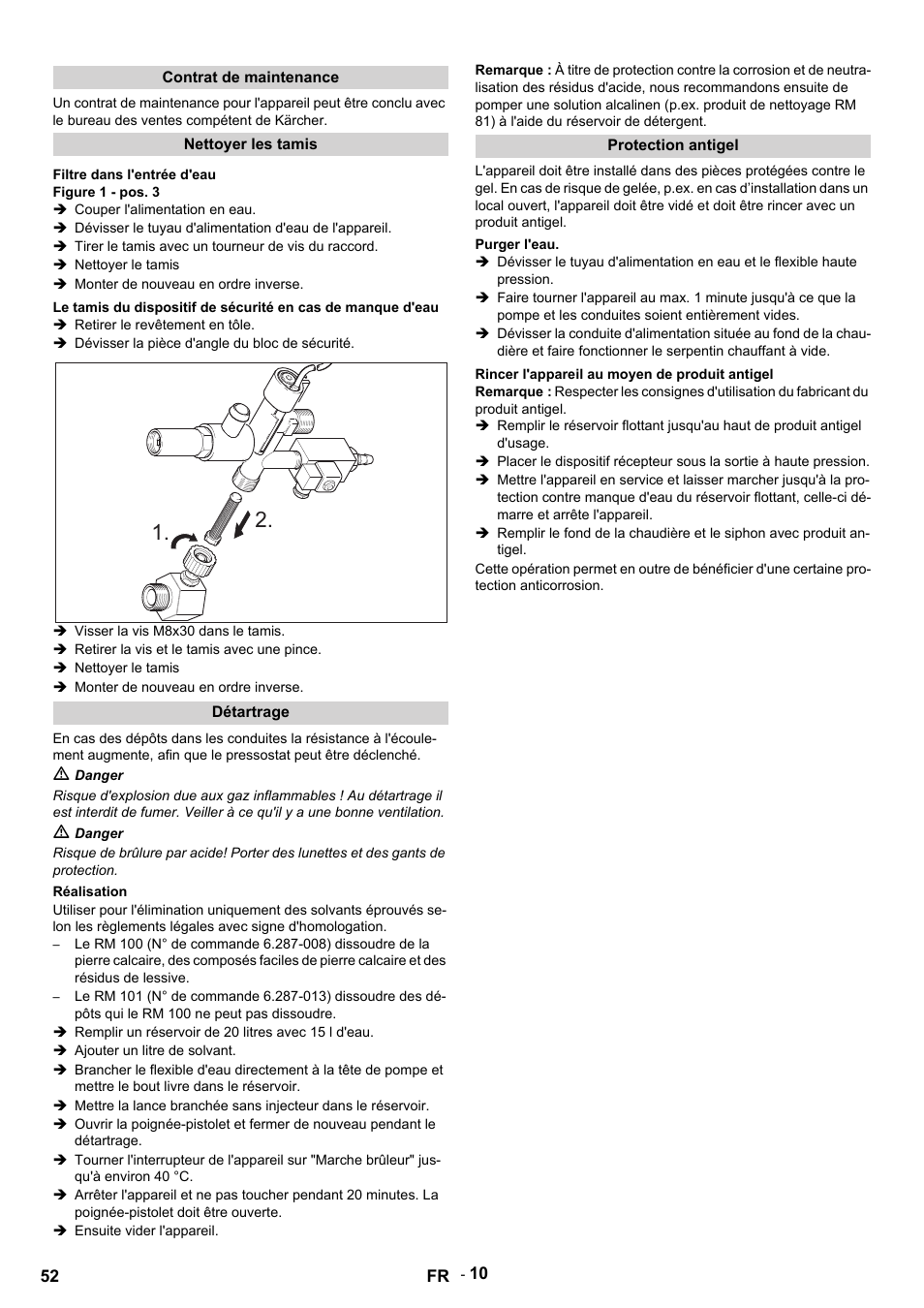 Contrat de maintenance, Nettoyer les tamis, Filtre dans l'entrée d'eau | Figure 1 - pos. 3, Couper l'alimentation en eau, Tirer le tamis avec un tourneur de vis du raccord, Nettoyer le tamis, Monter de nouveau en ordre inverse, Retirer le revêtement en tôle, Dévisser la pièce d'angle du bloc de sécurité | Karcher HDS 12-14-4 ST Gas User Manual | Page 52 / 464