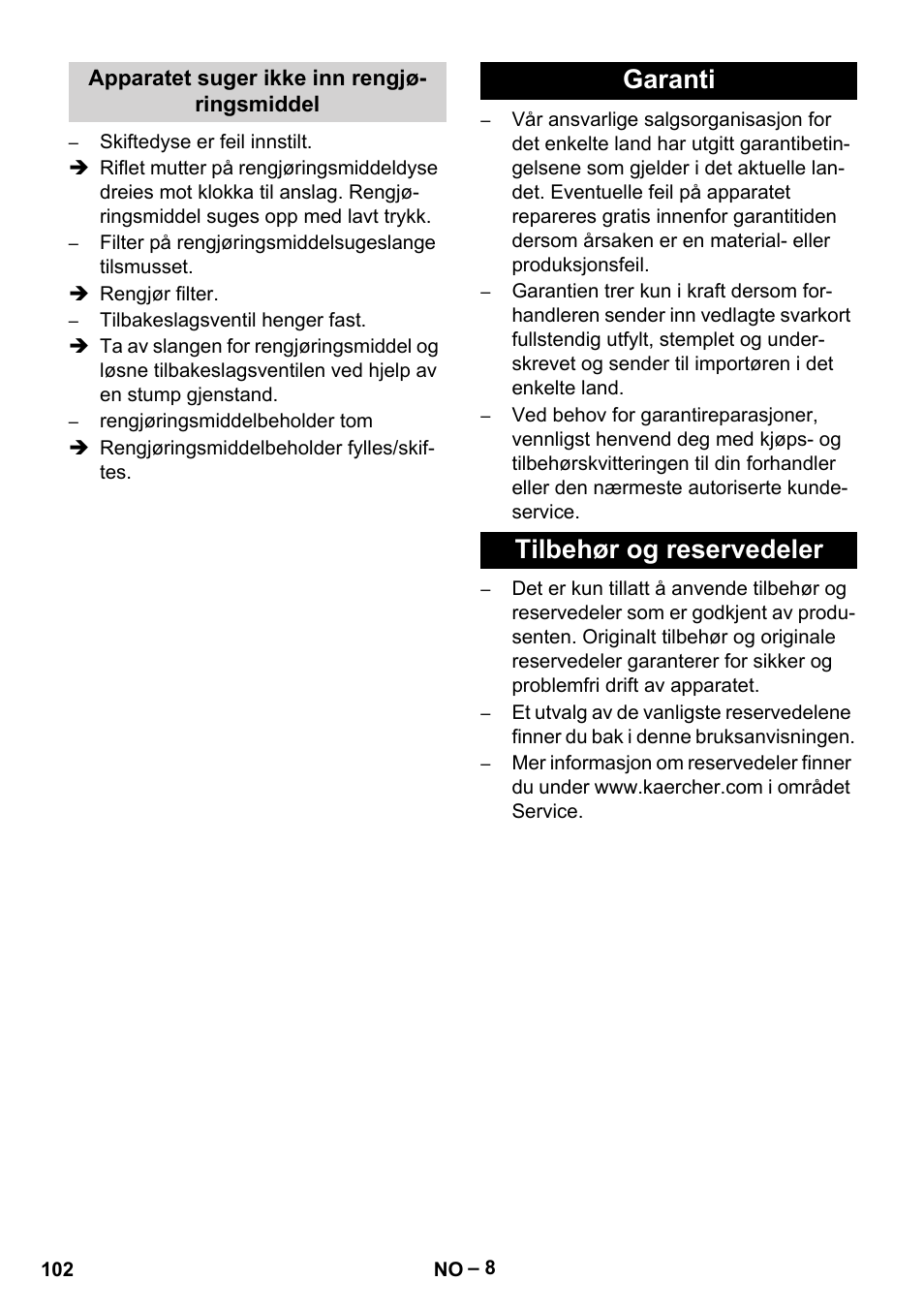 Apparatet suger ikke inn rengjøringsmiddel, Garanti, Tilbehør og reservedeler | Garanti tilbehør og reservedeler | Karcher HD 10-16-4 Cage Ex User Manual | Page 102 / 316