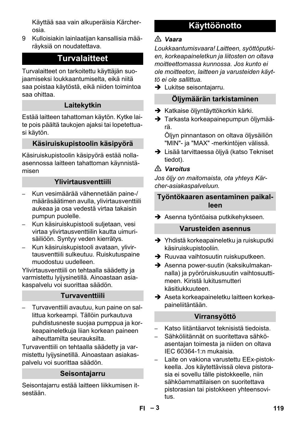 Turvalaitteet, Laitekytkin, Käsiruiskupistoolin käsipyörä | Ylivirtausventtiili, Turvaventtiili, Seisontajarru, Käyttöönotto, Öljymäärän tarkistaminen, Työntökaaren asentaminen paikalleen, Varusteiden asennus | Karcher HD 10-16-4 Cage Ex User Manual | Page 119 / 316