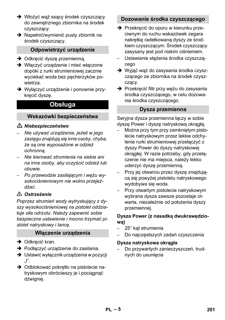 Odpowietrzyć urządzenie, Obsługa, Wskazówki bezpieczeństwa | Włączenie urządzenia, Dozowanie środka czyszczącego, Dysza przemienna, Dysza power (z nasadką dwukrawędziową), Dysza natryskowa okrągła | Karcher HD 10-16-4 Cage Ex User Manual | Page 201 / 316