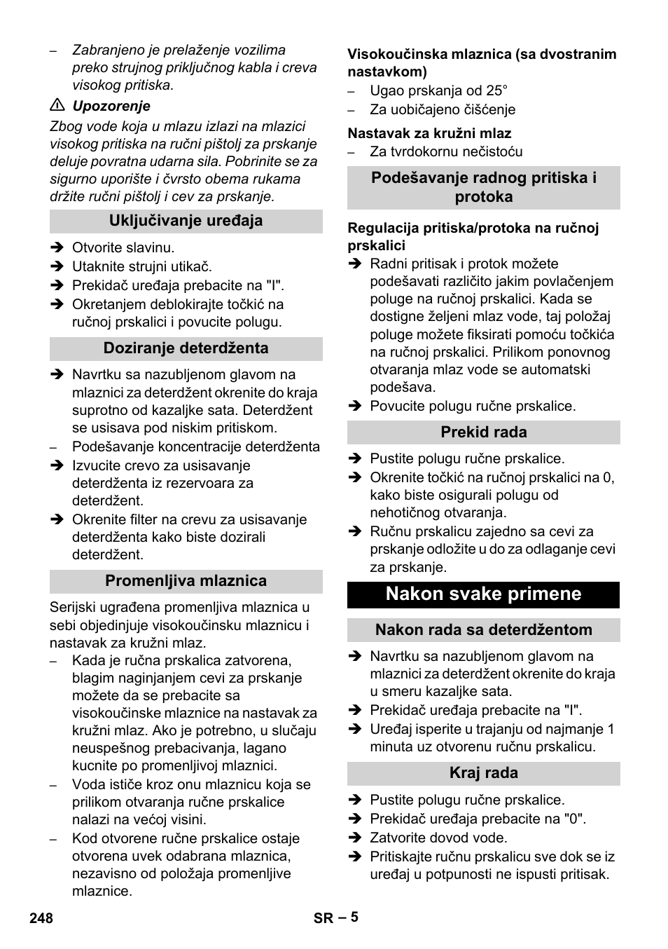 Uključivanje uređaja, Doziranje deterdženta, Promenljiva mlaznica | Visokoučinska mlaznica (sa dvostranim nastavkom), Nastavak za kružni mlaz, Podešavanje radnog pritiska i protoka, Regulacija pritiska/protoka na ručnoj prskalici, Prekid rada, Nakon svake primene, Nakon rada sa deterdžentom | Karcher HD 10-16-4 Cage Ex User Manual | Page 248 / 316