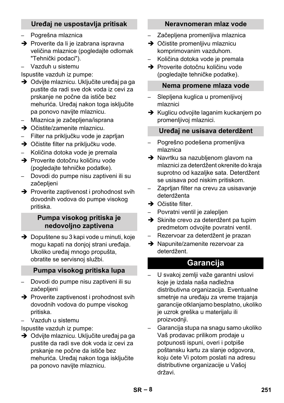 Uređaj ne uspostavlja pritisak, Pumpa visokog pritiska je nedovoljno zaptivena, Pumpa visokog pritiska lupa | Neravnomeran mlaz vode, Nema promene mlaza vode, Uređaj ne usisava deterdžent, Garancija | Karcher HD 10-16-4 Cage Ex User Manual | Page 251 / 316