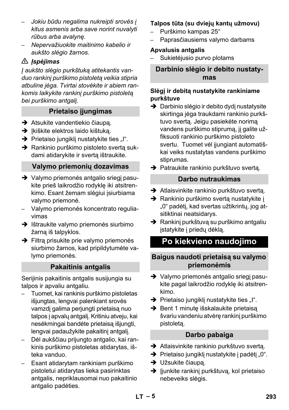 Prietaiso įjungimas, Valymo priemonių dozavimas, Pakaitinis antgalis | Talpos tūta (su dviejų kantų užmovu), Apvalusis antgalis, Darbinio slėgio ir debito nustatymas, Slėgį ir debitą nustatykite rankiniame purkštuve, Darbo nutraukimas, Po kiekvieno naudojimo, Baigus naudoti prietaisą su valymo priemonėmis | Karcher HD 10-16-4 Cage Ex User Manual | Page 293 / 316