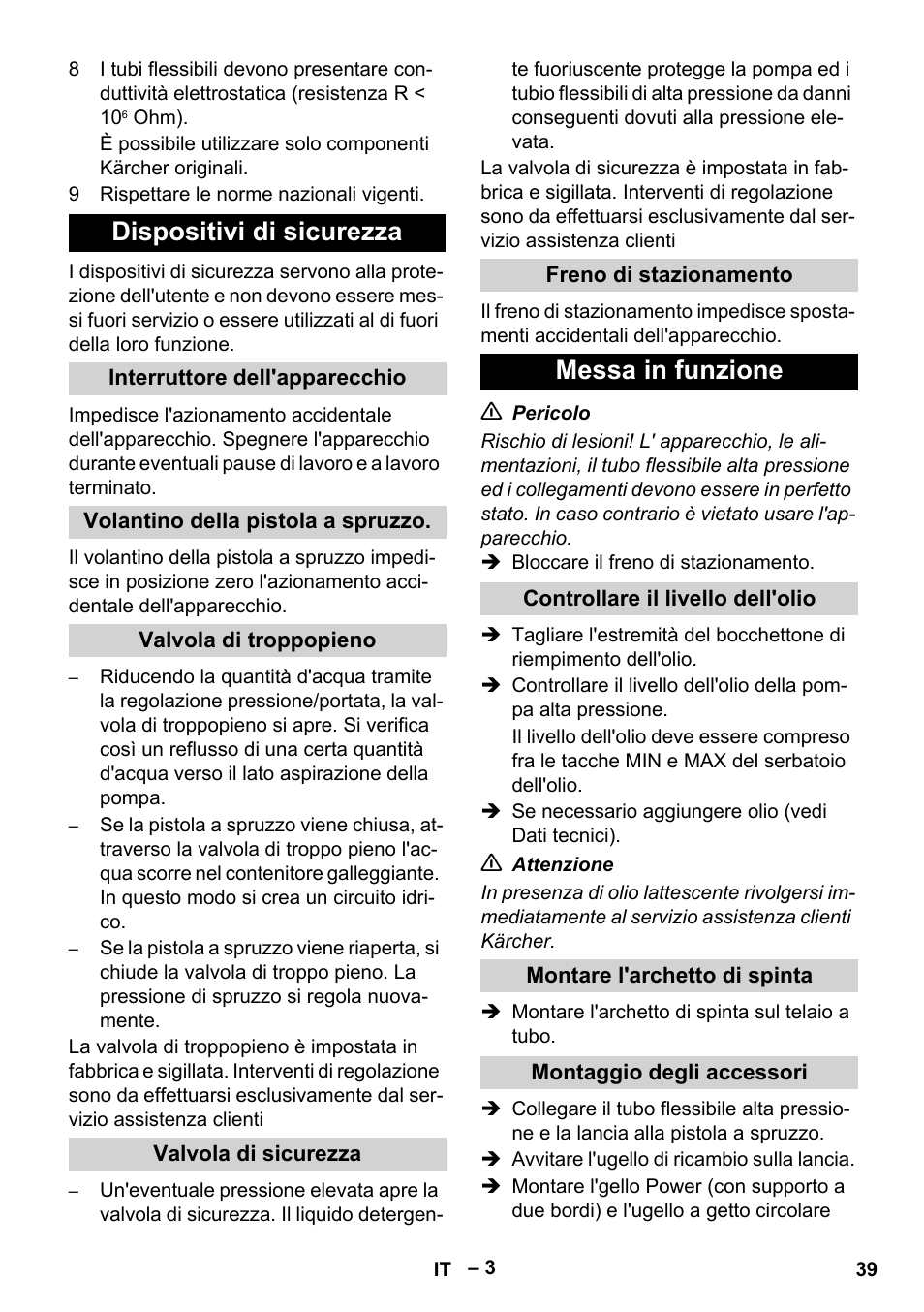 Dispositivi di sicurezza, Interruttore dell'apparecchio, Volantino della pistola a spruzzo | Valvola di troppopieno, Valvola di sicurezza, Freno di stazionamento, Messa in funzione, Controllare il livello dell'olio, Montare l'archetto di spinta, Montaggio degli accessori | Karcher HD 10-16-4 Cage Ex User Manual | Page 39 / 316