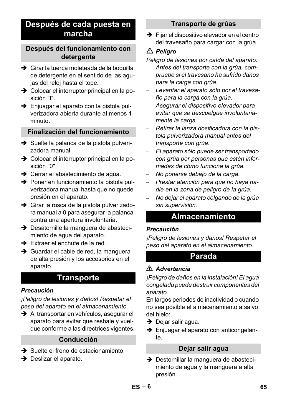 Después de cada puesta en marcha, Después del funcionamiento con detergente, Finalización del funcionamiento | Transporte, Conducción, Transporte de grúas, Almacenamiento, Parada, Dejar salir agua, Almacenamiento parada | Karcher HD 10-16-4 Cage Ex User Manual | Page 65 / 316