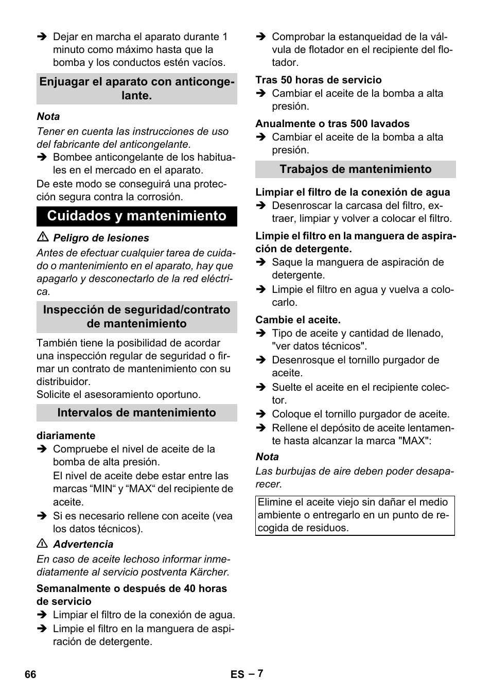 Enjuagar el aparato con anticongelante, Cuidados y mantenimiento, Inspección de seguridad/contrato de mantenimiento | Intervalos de mantenimiento, Diariamente, Semanalmente o después de 40 horas de servicio, Tras 50 horas de servicio, Anualmente o tras 500 lavados, Trabajos de mantenimiento, Limpiar el filtro de la conexión de agua | Karcher HD 10-16-4 Cage Ex User Manual | Page 66 / 316