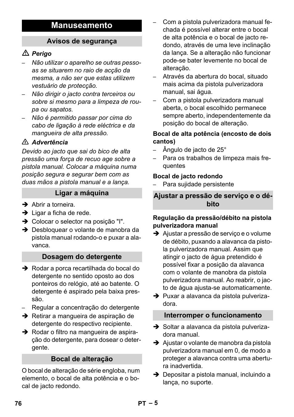 Manuseamento, Avisos de segurança, Ligar a máquina | Dosagem do detergente, Bocal de alteração, Bocal de alta potência (encosto de dois cantos), Bocal de jacto redondo, Ajustar a pressão de serviço e o débito, Interromper o funcionamento | Karcher HD 10-16-4 Cage Ex User Manual | Page 76 / 316