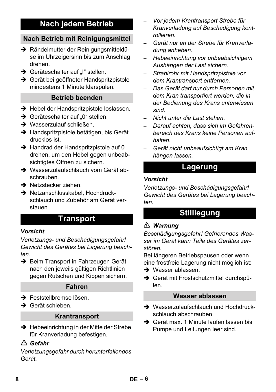 Nach jedem betrieb, Nach betrieb mit reinigungsmittel, Betrieb beenden | Transport, Fahren, Krantransport, Lagerung, Stilllegung, Wasser ablassen, Lagerung stilllegung | Karcher HD 10-16-4 Cage Ex User Manual | Page 8 / 316