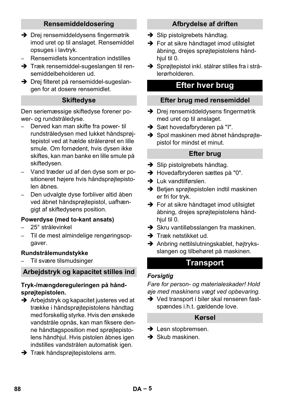 Rensemiddeldosering, Skiftedyse, Powerdyse (med to-kant ansats) | Rundstrålemundstykke, Arbejdstryk og kapacitet stilles ind, Tryk-/mængdereguleringen på håndsprøjtepistolen, Afbrydelse af driften, Efter hver brug, Efter brug med rensemiddel, Efter brug | Karcher HD 10-16-4 Cage Ex User Manual | Page 88 / 316