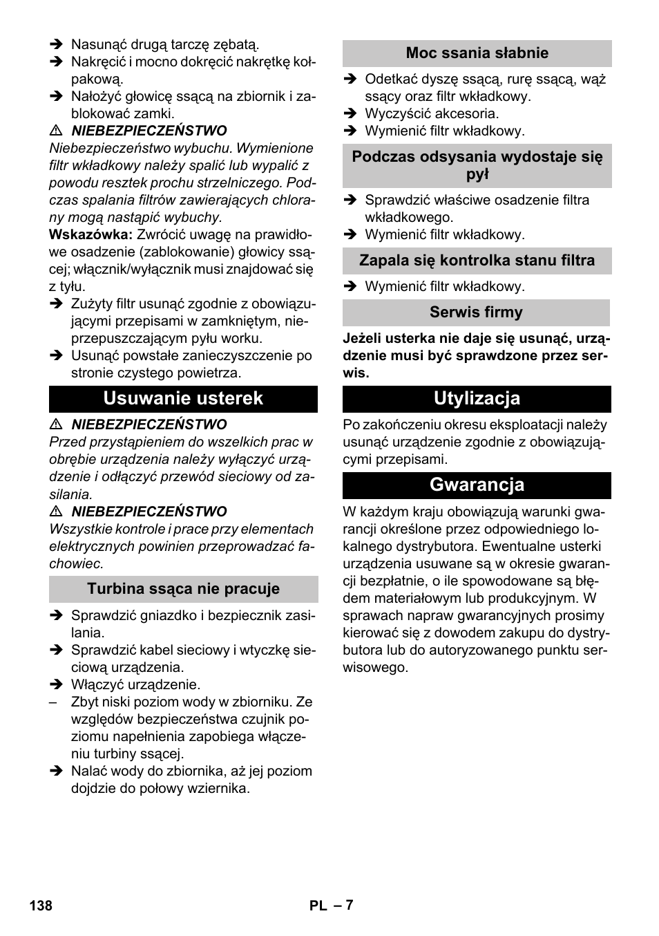 Usuwanie usterek, Turbina ssąca nie pracuje, Moc ssania słabnie | Podczas odsysania wydostaje się pył, Zapala się kontrolka stanu filtra, Serwis firmy, Utylizacja, Gwarancja, Utylizacja gwarancja | Karcher NT 80-1 B1 M S User Manual | Page 138 / 160