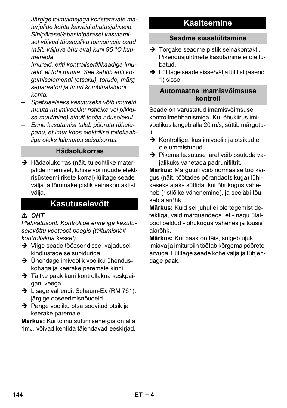 Hädaolukorras, Kasutuselevõtt, Käsitsemine | Seadme sisselülitamine, Automaatne imamisvõimsuse kontroll, Kasutuselevõtt käsitsemine | Karcher NT 80-1 B1 M S User Manual | Page 144 / 160