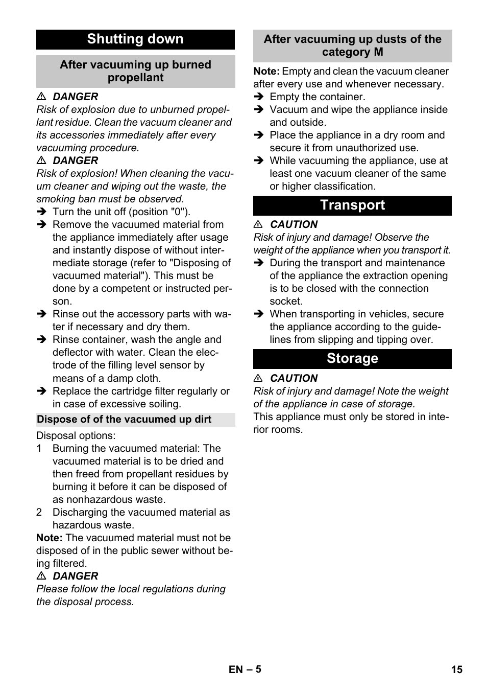 Shutting down, After vacuuming up burned propellant, Dispose of of the vacuumed up dirt | After vacuuming up dusts of the category m, Transport, Storage, Transport storage | Karcher NT 80-1 B1 M S User Manual | Page 15 / 160
