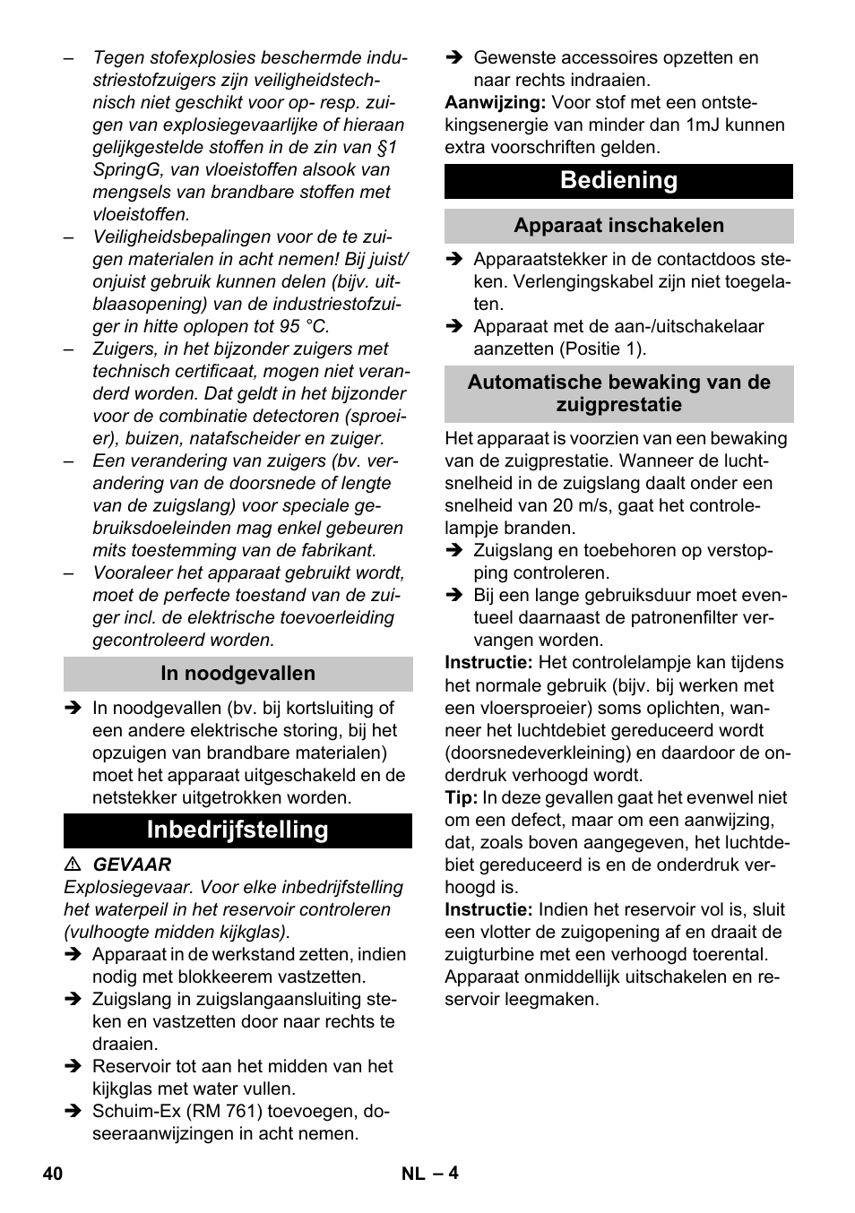 In noodgevallen, Inbedrijfstelling, Bediening | Apparaat inschakelen, Automatische bewaking van de zuigprestatie, Inbedrijfstelling bediening | Karcher NT 80-1 B1 M S User Manual | Page 40 / 160